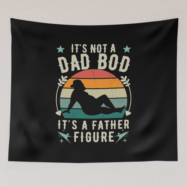 Item preview, It's Not a Dad Bod It's a Father Figure designed and sold by worldmodi.