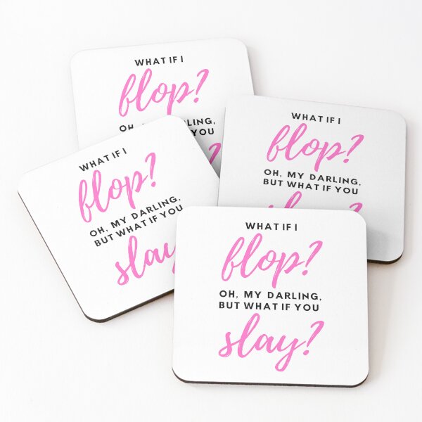 Item preview, what if I flop? oh, my darling, but what if you slay? designed and sold by remcneil.