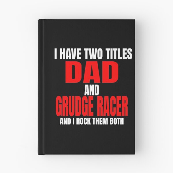 Item preview, I Have Two Titles Dad and Grudge Racer and I Rock Them Both Daddy Race Car Father Racer Motorsports Racetrack Drag Strip Drag Racing Race Track Grudge Racing Car Racer Fathers Day designed and sold by CarantinedChaos.