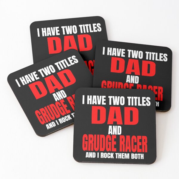 Item preview, I Have Two Titles Dad and Grudge Racer and I Rock Them Both Daddy Race Car Father Racer Motorsports Racetrack Drag Strip Drag Racing Race Track Grudge Racing Car Racer Fathers Day designed and sold by CarantinedChaos.