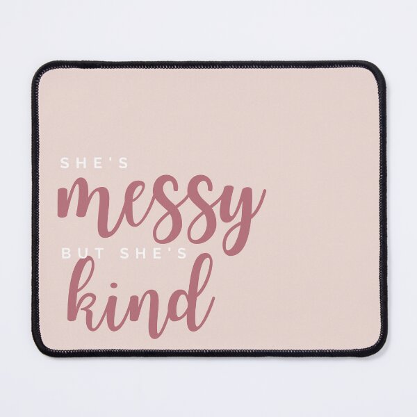 Item preview, She's Messy But She's Kind | Waitress Musical | She Used to be Mine | Sara Bareilles designed and sold by ShopDressr.