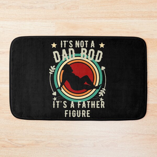 Item preview, It's Not a Dad Bod It's a Father Figure designed and sold by worldmodi.