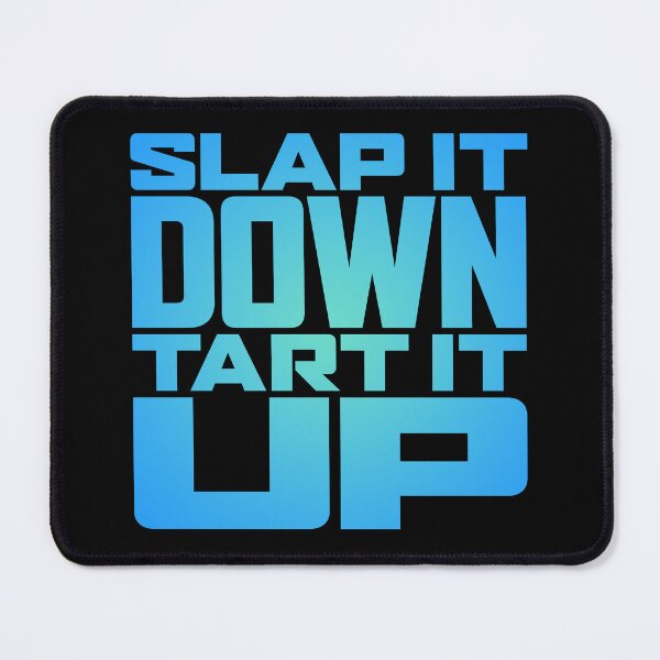 Item preview, Slap it down, tart it up. v.3 designed and sold by x1brett.