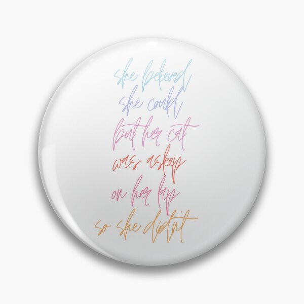 Item preview, She Believed She Could, She Believed She Could But Her Cat Was Asleep On Her Lap So She didn't designed and sold by redsh2564.
