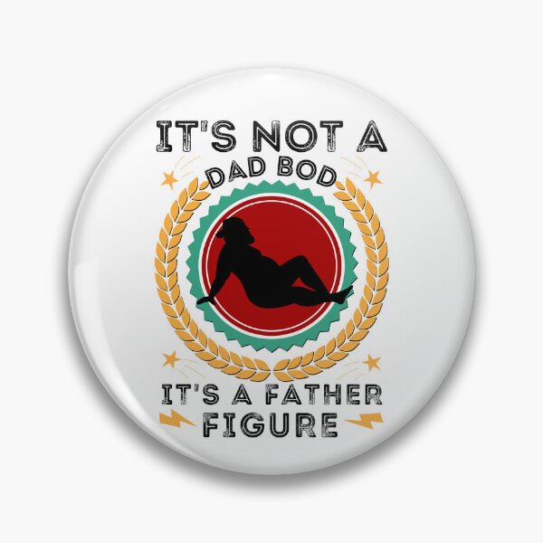 Item preview, It's Not a Dad Bod It's a Father Figure designed and sold by worldmodi.