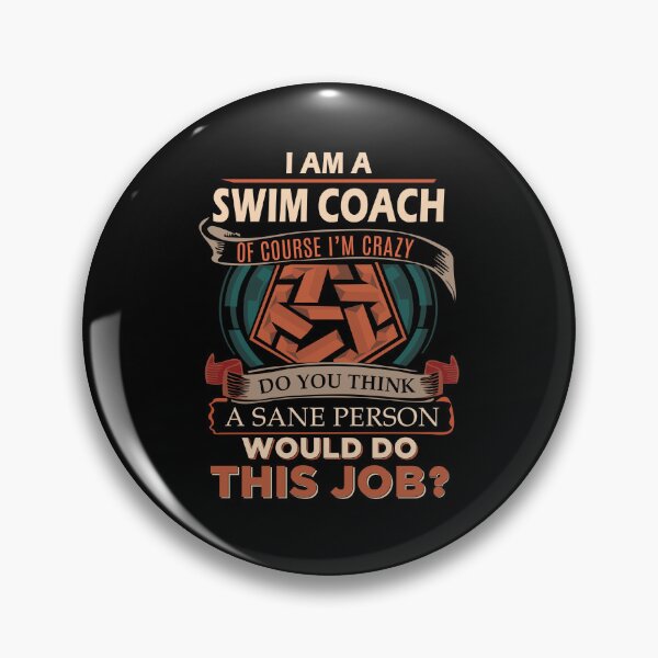 Item preview, Swim Coach T Shirt - Sane Person Gift Item Tee designed and sold by watkinsmat.