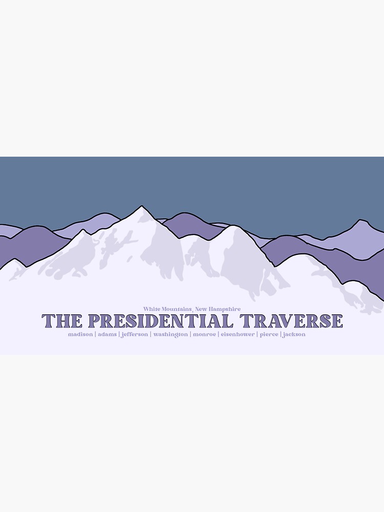 The Presidential Range Presidential Traverse Packing List The