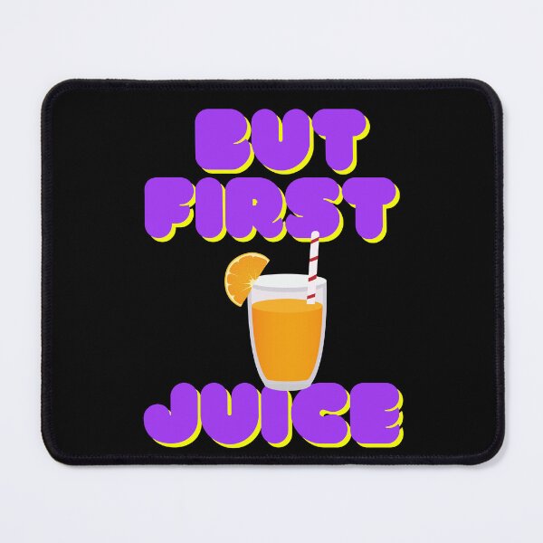Item preview, But First Juice, Juice Lovers First Drink designed and sold by SolSel ⭐⭐⭐⭐⭐.