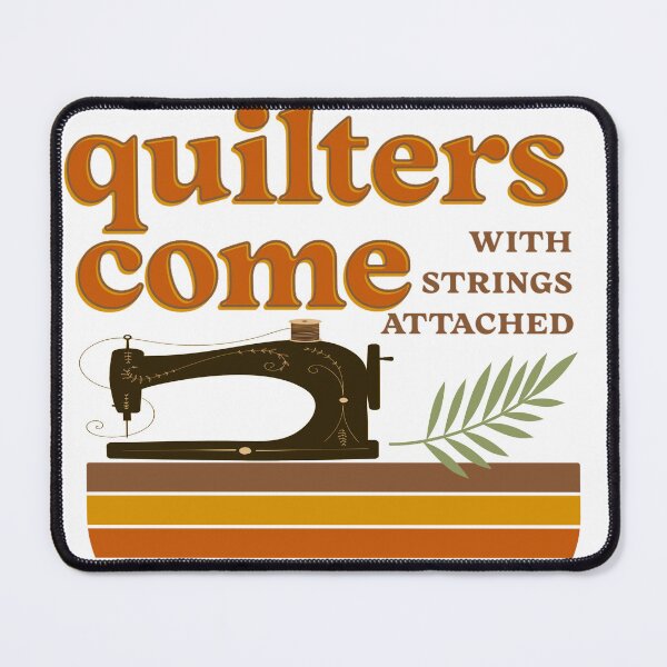 Item preview, quilters come with strings attached designed and sold by Aidaros.