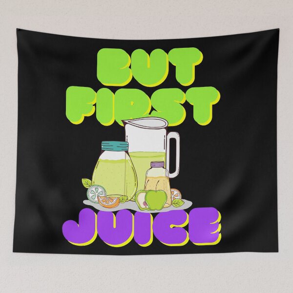 Item preview, But First Juice, Juice Lovers First Drink designed and sold by SolSel ⭐⭐⭐⭐⭐.