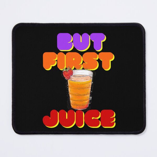 Item preview, But First Juice, Juice Lovers First Drink designed and sold by SolSel ⭐⭐⭐⭐⭐.