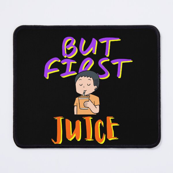 Item preview, But First Juice, Juice Lovers First Drink designed and sold by SolSel ⭐⭐⭐⭐⭐.