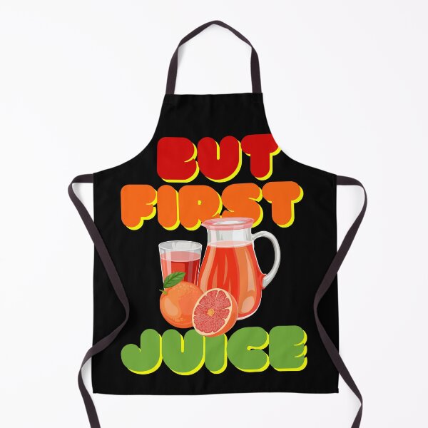 Item preview, But First Juice, Juice Lovers First Drink Grapefruit Juice designed and sold by SolSel ⭐⭐⭐⭐⭐.