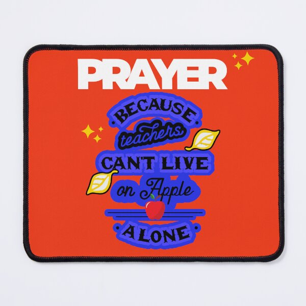 Item preview, Prayer, Because Teachers Can't Live on Apple Alone - Orange and White designed and sold by TheReporter1.