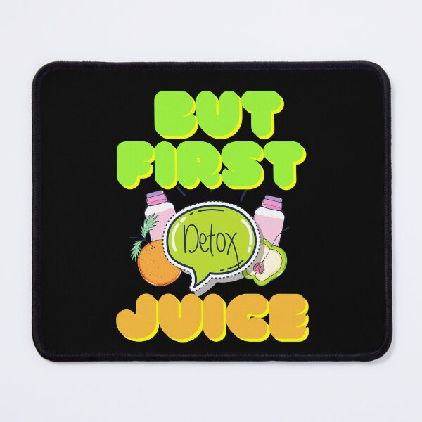 Item preview, But First Juice, Juice Lovers First Drink Detox Juice designed and sold by SolSel ⭐⭐⭐⭐⭐.