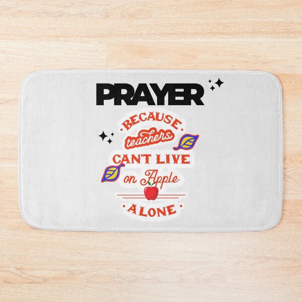 Item preview, Prayer, Because Teachers Can't Live on Apple Alone - Off-White and Black designed and sold by TheReporter1.