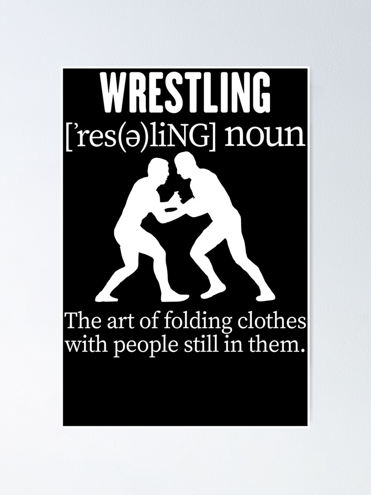 "Wrestling definition funny design" Poster for Sale by Aimaneko Redbubble