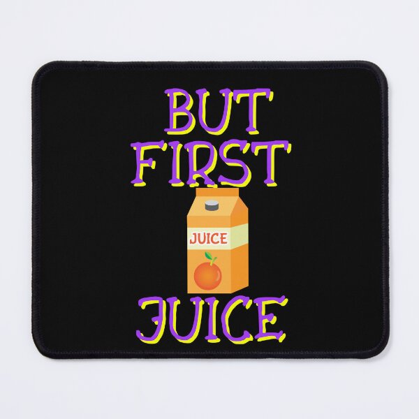 Item preview, But First Juice, Juice Lovers First Drink designed and sold by SolSel ⭐⭐⭐⭐⭐.