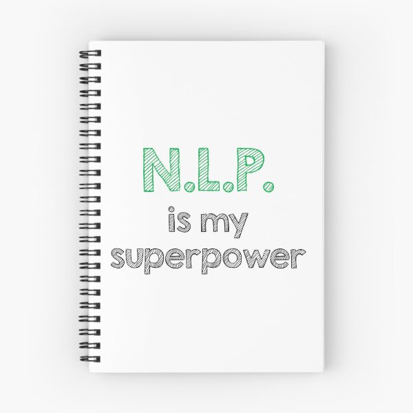 Item preview, N.L.P. Neuro linguistic programming is my superpower designed and sold by Alltooclose.