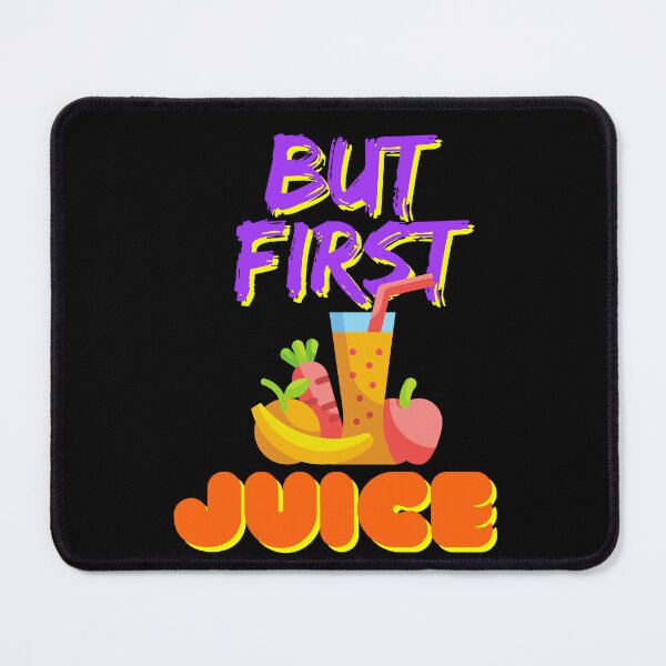 Item preview, But First Juice, Juice Lovers First Drink designed and sold by SolSel ⭐⭐⭐⭐⭐.
