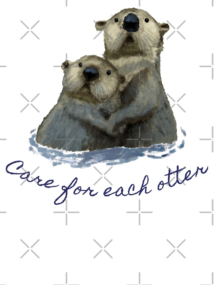 We Need Eachotter T-Shirt With Two Cute Otters We Need Eachotter T-Shirt With Two Cute Otters