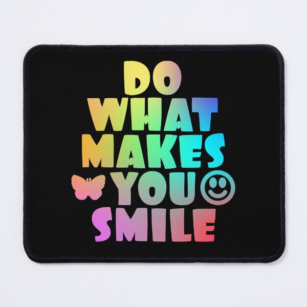 Item preview, Do what makes you smile in vivid colors designed and sold by NerdnGeekshop.