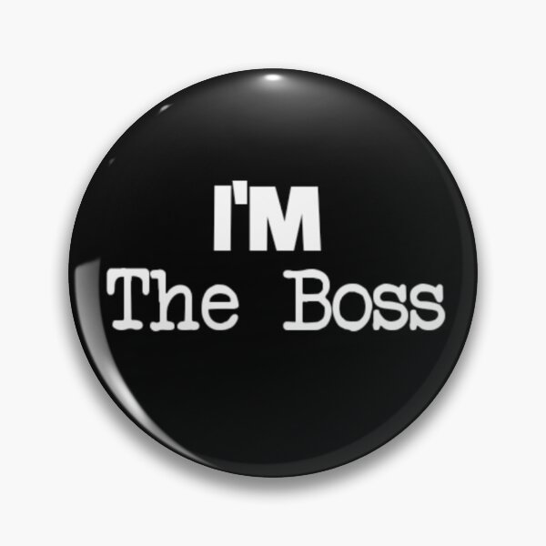 Item preview, I'm the boss designed and sold by KaisPrints.