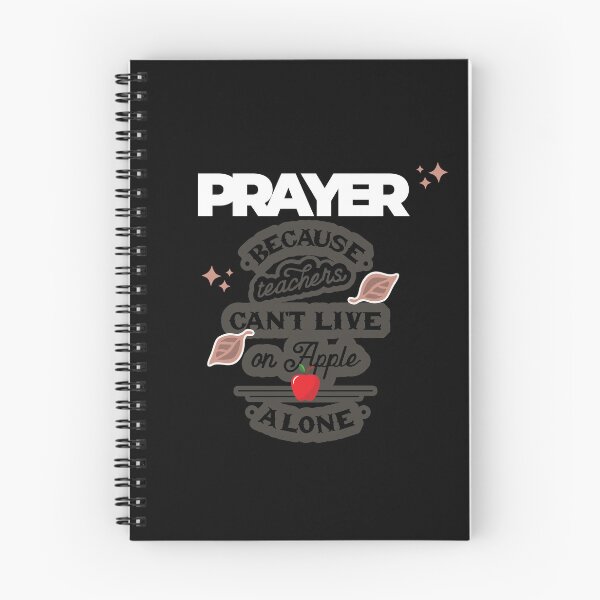 Item preview, Prayer, Because Teachers Can't Live on Apple Alone - Black and Gray designed and sold by TheReporter1.