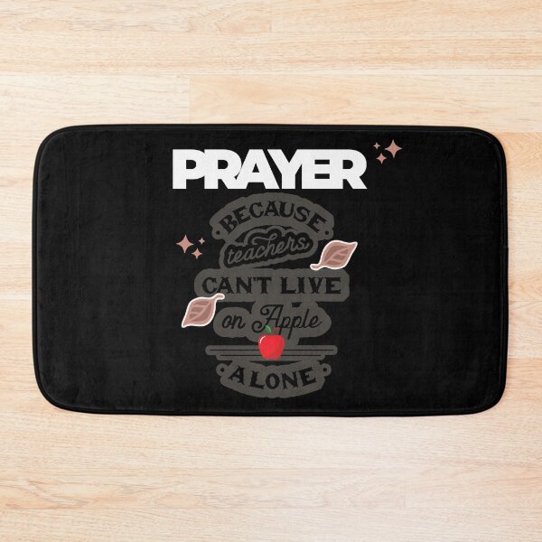 Item preview, Prayer, Because Teachers Can't Live on Apple Alone - Black and Gray designed and sold by TheReporter1.