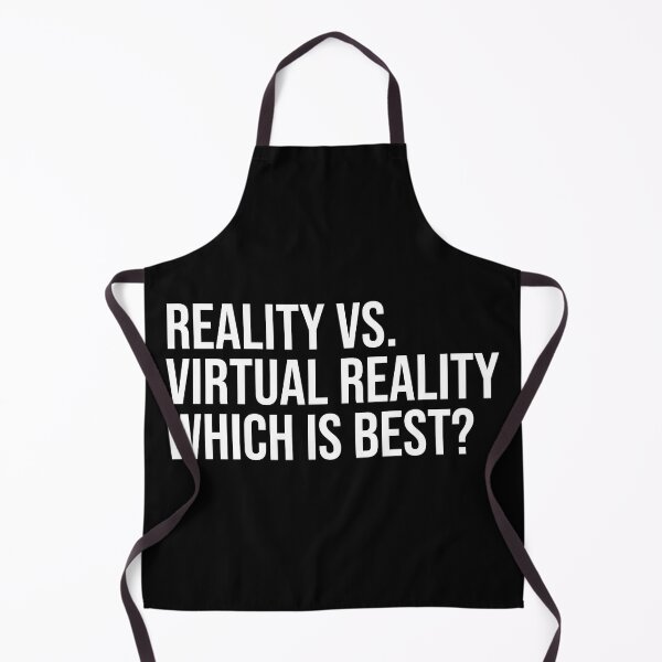 Item preview, Reality vs. Virtual Reality Which is best? designed and sold by ddawgdesigns.