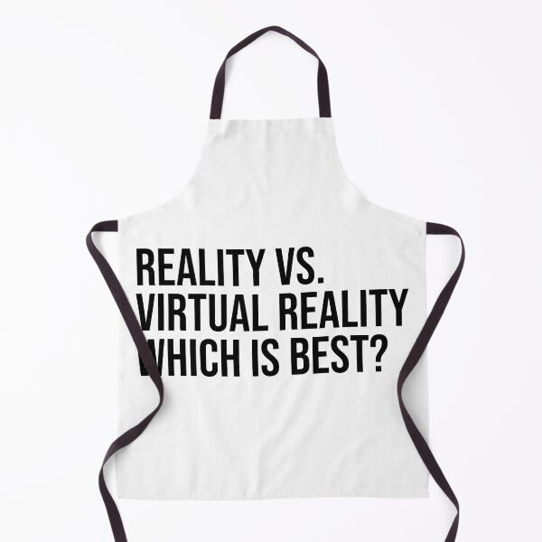 Item preview, Reality vs. Virtual Reality Which is best? designed and sold by ddawgdesigns.