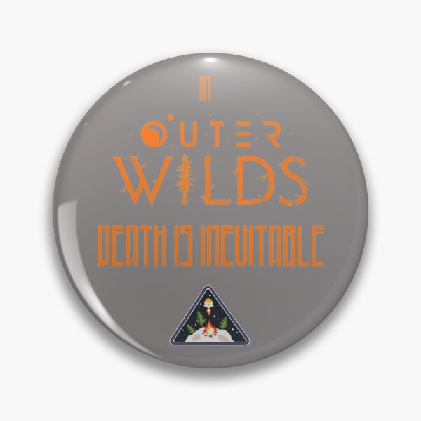 Item preview, In Outer Wilds Death Is Inevitable    designed and sold by Dancing-Sheep.