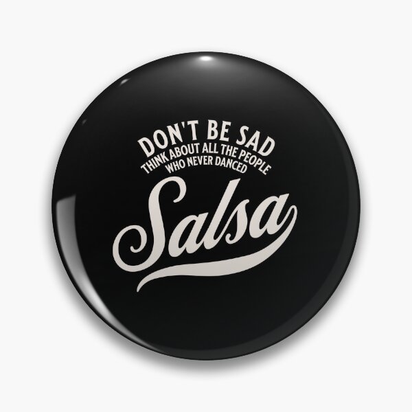 Item preview, Salsa Dance Funny Saying designed and sold by Dubbra.
