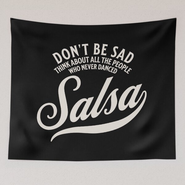 Item preview, Salsa Dance Funny Saying designed and sold by Dubbra.