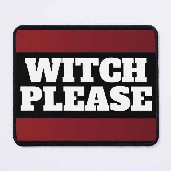 Item preview, Witch please! Funny designed and sold by Xodin.