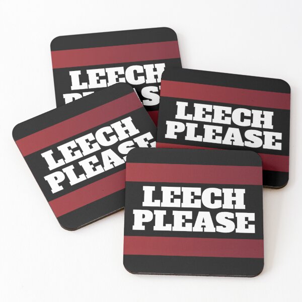 Item preview, Leech please! Funny designed and sold by Xodin.