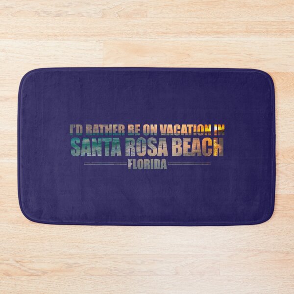 Item preview, Yes, I'd Rather Be On Vacation In Santa Rosa Beach Florida designed and sold by AlanPhotoArt.