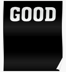 GOOD Funny Humor Poster