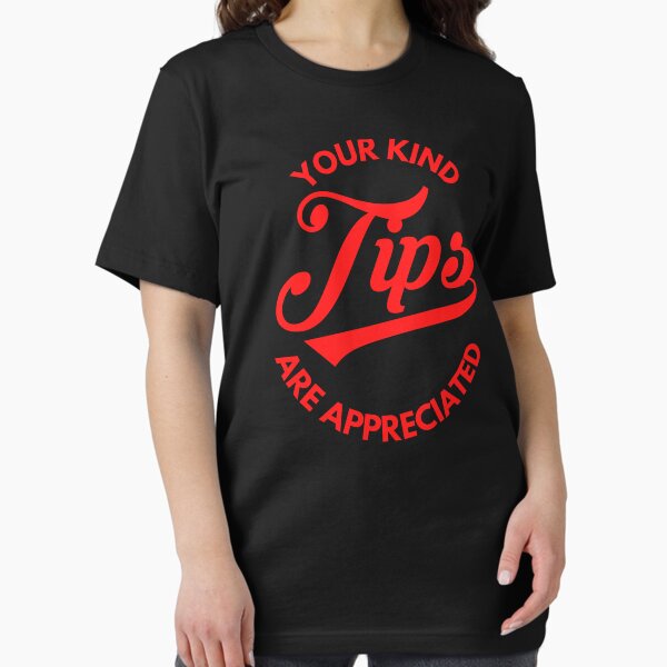 Item preview, Your Kind Tips Are Appreciated Red Font | Customer Service Appreciation designed and sold by deliverylife.