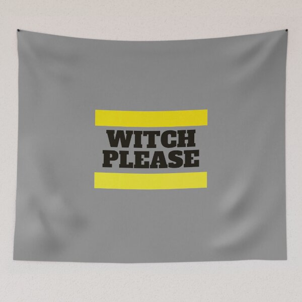 Item preview, Witch please! Funny designed and sold by Xodin.