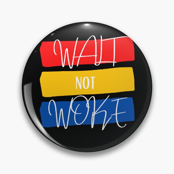 Item preview, walt not woke hello boys and girls ladies and gentlemen  designed and sold by Pixelish.
