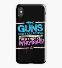 Guns Don't Kill People iPhone Case