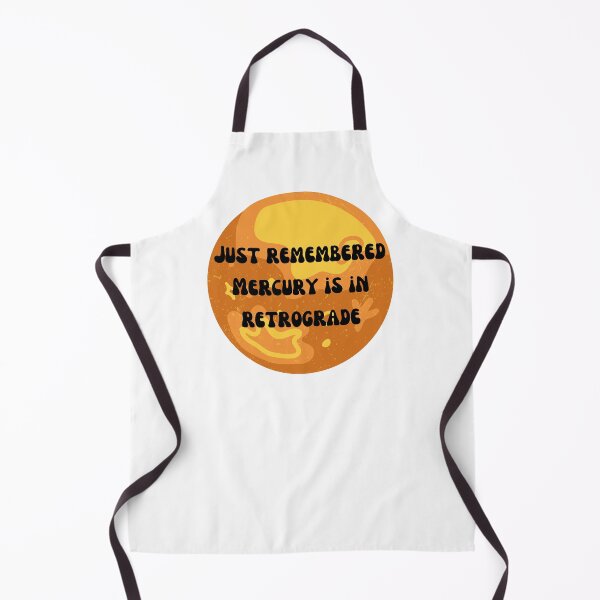Item preview, Just Remembered Mercury is in Retrograde designed and sold by Lilac225769.