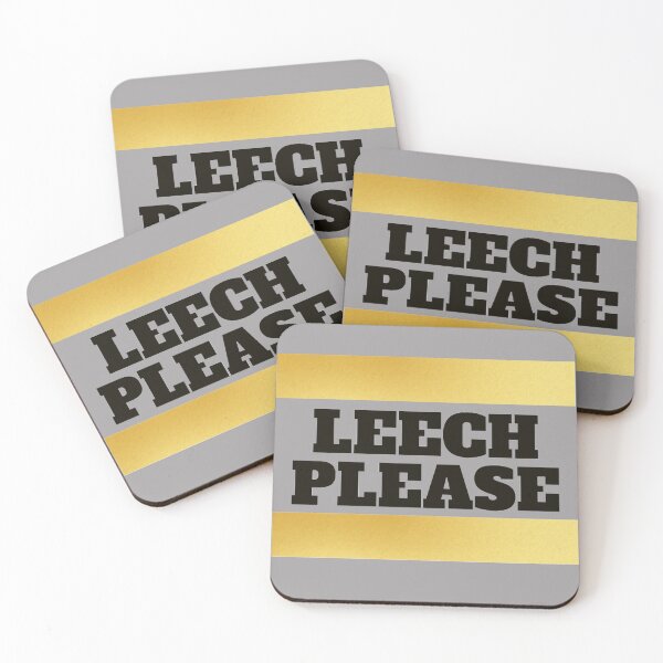 Item preview, Leech please! Funny designed and sold by Xodin.