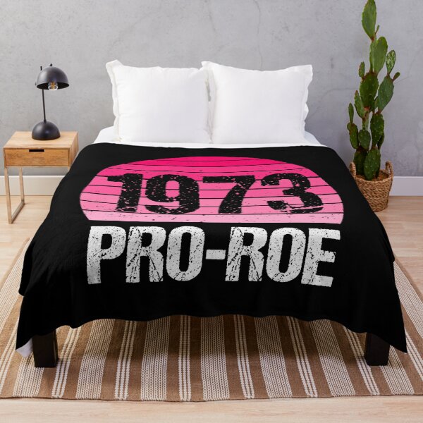 Item preview, Pro Abortion - 1973 Pro Roe v Wade IV designed and sold by Lemon Pepper.