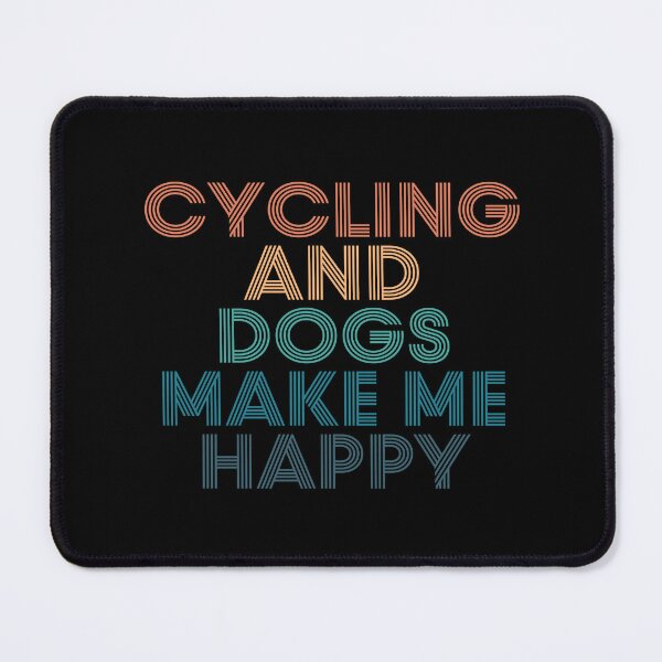 Item preview, Cycling And Dogs Make Me Happy- Gift for Cycling & Dogs Fans designed and sold by kindxinn.