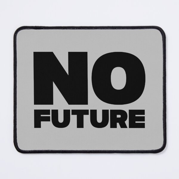 Item preview, No future, black designed and sold by perezzzoso.