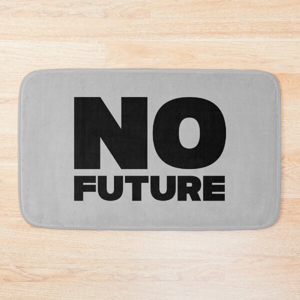 Item preview, No future, black designed and sold by perezzzoso.
