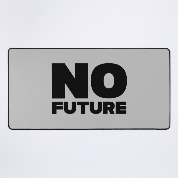 Item preview, No future, black designed and sold by perezzzoso.