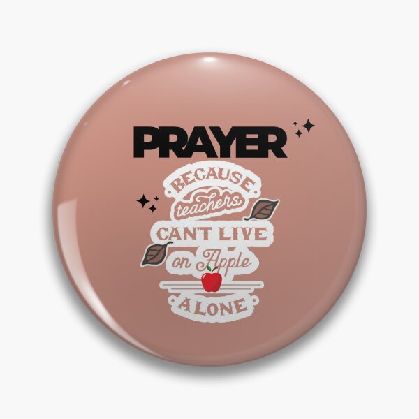 Item preview, Prayer, Because Teachers Can't Live on Apple Alone - Pink and Black  designed and sold by TheReporter1.